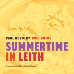 Summertime in Leith (In Concert at the Historic Leith Church)