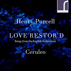 Purcell: Love Restor'd