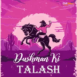 Dushman Ki Talash (Original Motion Picture Soundtrack)
