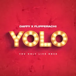 Flipperachi x Daffy - YOLO