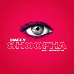 Shoofha- DAFFY FT FLIPPERACHI