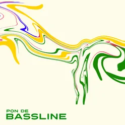 Pon De Bassline