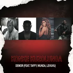 Konke Kuzolunga (feat. Taffy, Wunda & LeVuvu)