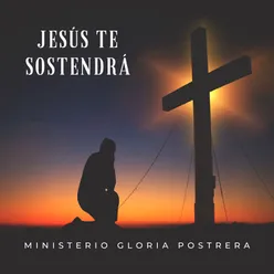 Jesús Te Sostendrá