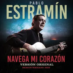 Navega Mi Corazón (Versión Original) [Remasterizado 2022]