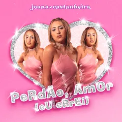 Perdão, Amor (Eu Errei)