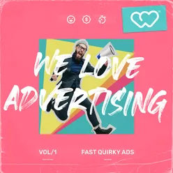 Fast Quirky Ads, Vol. 1