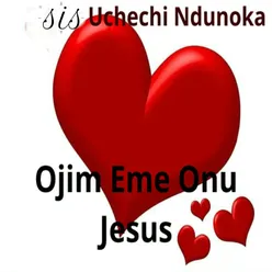 ONYE BU ENYI JESUS