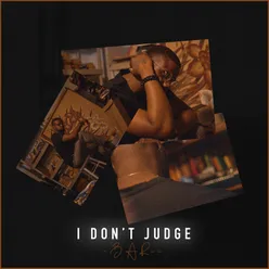 I Don't Judge