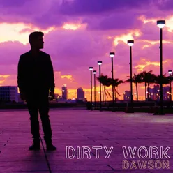 Dirty Work