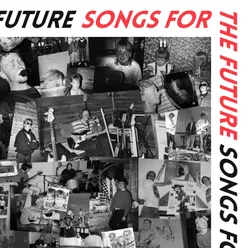Songs for the Future