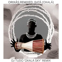 Orixás Remixed: Batá (Oxalá)