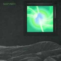 SLEEP PARTY (feat. mindfreakkk)