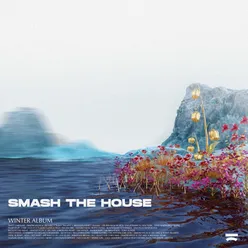 Smash the House Winter Album