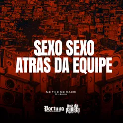 Sexo Sexo Atrás da Equipe