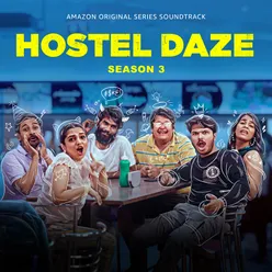 Hostel Daze: Season 3 (Music from the Amazon Original Series)