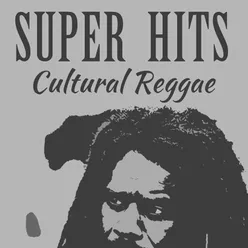 Super Hits: Cultural Reggae