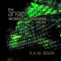 Words Like Daggers (feat. Jhelisa) (R.A.W. aka 6Blocc Remix)