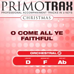 O Come All Ye Faithful (Low Key - D) Performance Backing Track