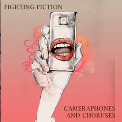 Cameraphones & Choruses