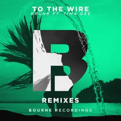 To the Wire Folly Remix