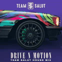 Drive n Motion (House Mix)