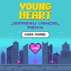 Young Heart Jarreau Vandal Remix