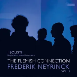 The Flemish Connection, Vol. 1: Works by Frederik Neyrinck