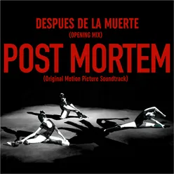 Después de la muerte (post mortem opening mix)