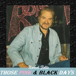 Those Pink and Black Days