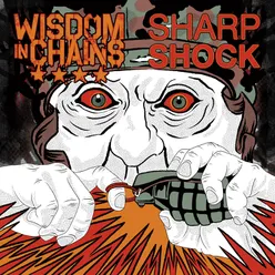 Wisdom in Chains / Sharp Shock