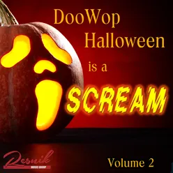 Doo Wop Halloween Is A Scream Vol. 2