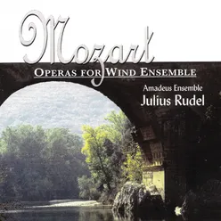 The Marriage Of Figaro, K. 492: Pian pianino le andro piu presso arr. for wind ensemble by Johann Nepomuk Wendt