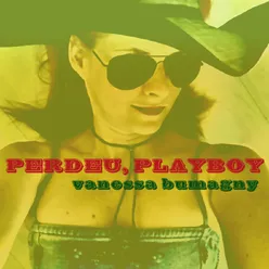 Perdeu, Playboy