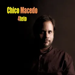 Chico Macedo 4teto