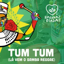 Tum Tum (Lá Vem o Samba Reggae)
