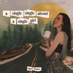 A Single Single About a Single Girl