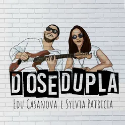 Dose Dupla