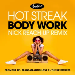 Body Work Nick Reach up Remix