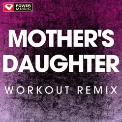 Mother's Daughter Handz up Remix