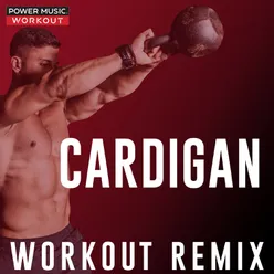 Cardigan Extended Workout Remix 130 BPM