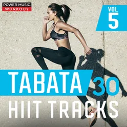 Tabata - 30 Hiit Tracks Vol. 5 (Tabata Music 20 Sec Work and 10 Sec Rest Cycle with Vocal Cues)