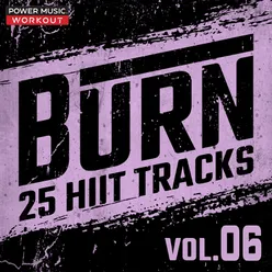 Burn - 25 Hiit Tracks Vol. 6 (Tabata Tracks 20 Sec Work and 10 Sec Rest Cycles)