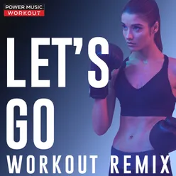 Let's Go Hands up Workout Remix 150 BPM