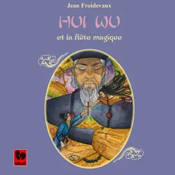 Hui Wu et la flûte magique