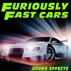 Furiously Fast Cars Sound Effects