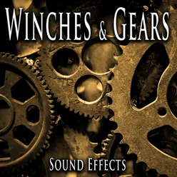 Winches and Gears Sound Effects