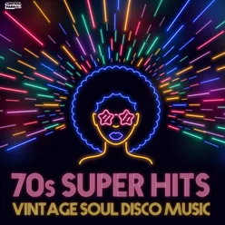 70s Super Hits - Vintage Soul Disco Music