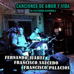 Canciones de Amor y Vida En Vivo Desde Guatemala