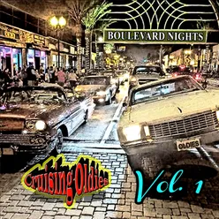 Boulevard Nights: Cruising Oldies, Vol. 1